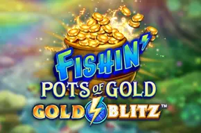 fishin pots of gold